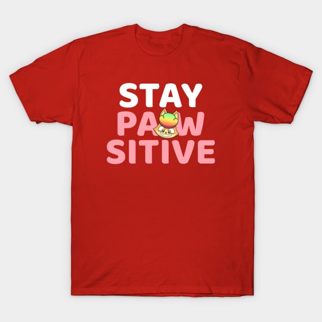 kittyswat Simone Stay Pawsitive T-Shirt by kittyswat